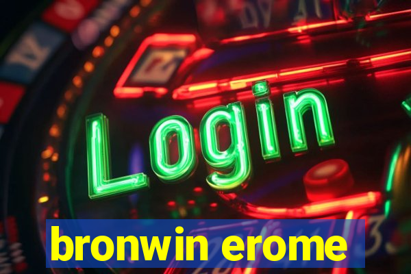 bronwin erome